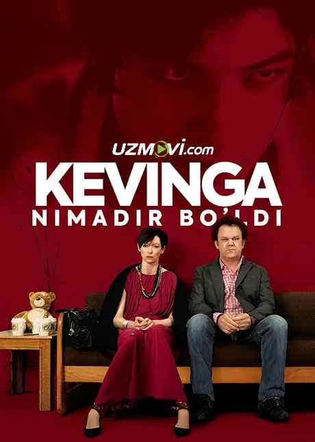 Kevinga nimadir bo'lgan / Kevin haqida gaplashib olishimiz kerak
