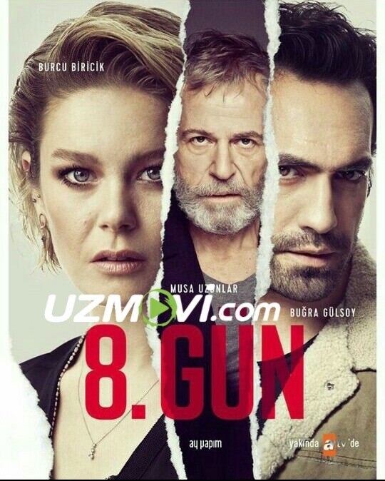 Sakkiz kun 8 kun turk serial barcha qismlari uzbek o'zbek tilida