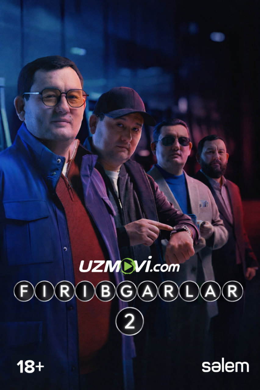 Firibgarlar (2-fasl, barcha qismlari, o'zbek tilida, Uzbek)
