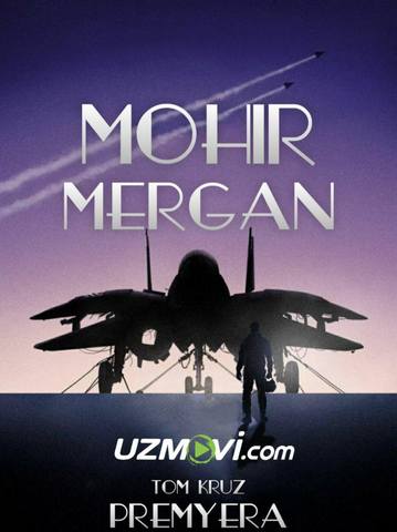 Mohir mergan / Top Gan