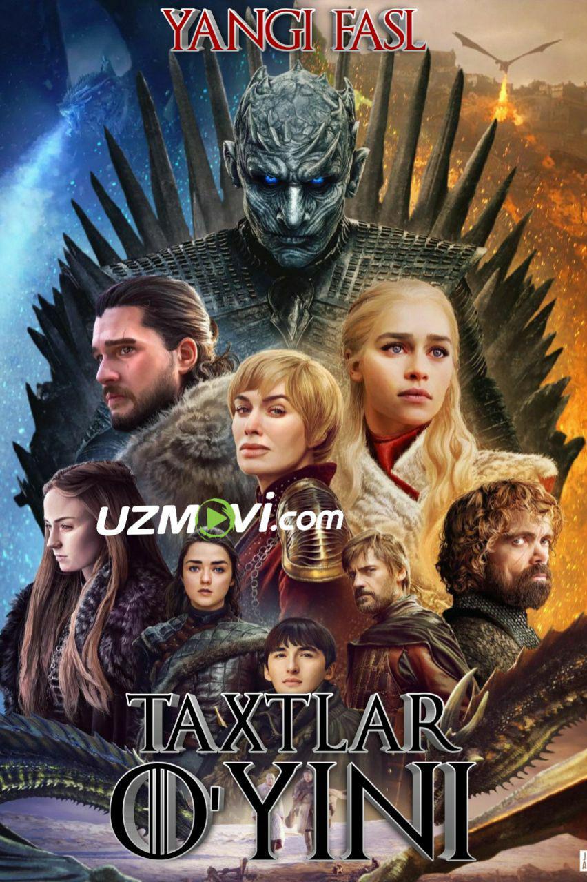 Taxtlar O'yini Yangi fasl Premyera Taxt O'yinlari barcha qismlar Uzbek tilida Taxt o'yinlari